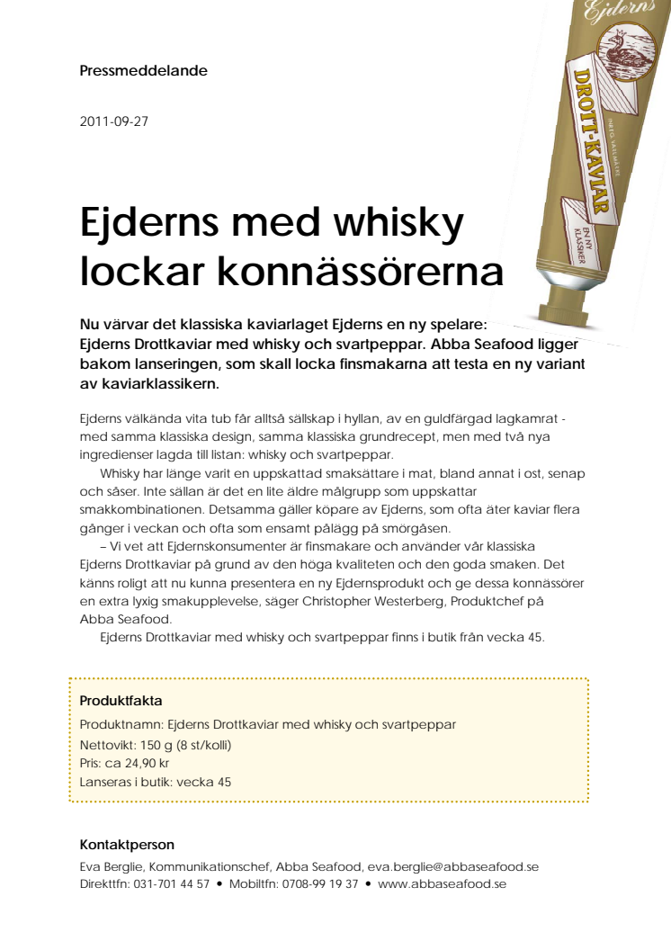 Ejderns med whisky lockar konnässörerna