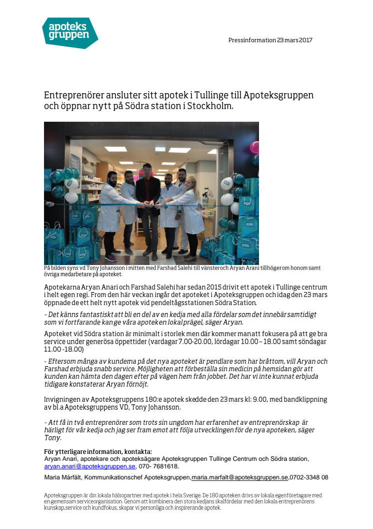 Entreprenörer ansluter sitt apotek i Tullinge till Apoteksgruppen och öppnar nytt på Södra station i Stockholm. 