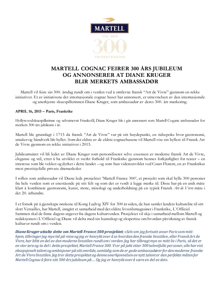 Martell Cognac feirer 300 års jubileum og annonserer at Diane Kruger blir merkets ambassadør