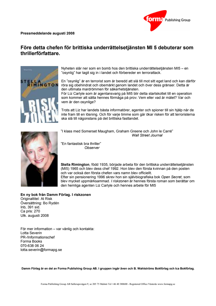 Före detta chefen för brittiska underrättelsetjänsten MI 5 debuterar som thrillerförfattare.