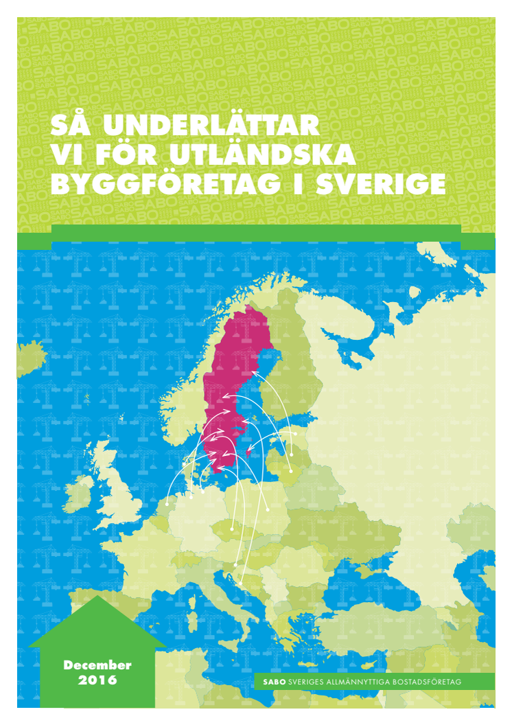 Rapport från SABO: Så underlättar vi för utländska byggföretag i Sverige