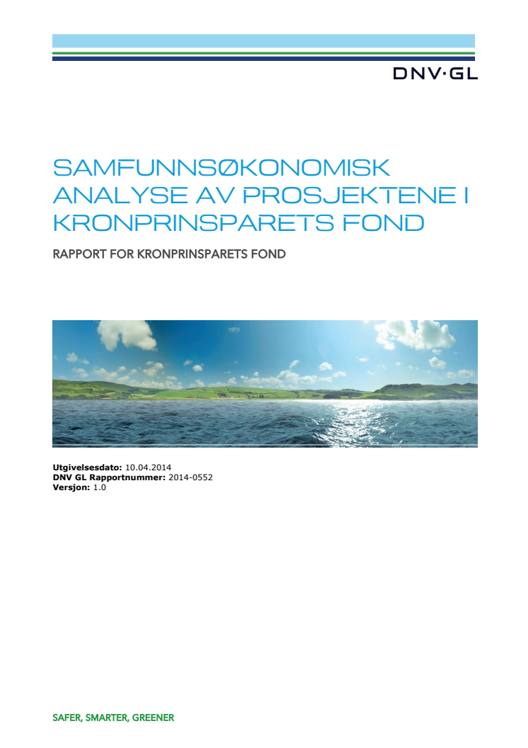 Samfunnsøkonomisk analyse av prosjektene i Kronprinsparets Fond: DNV GL april 2014