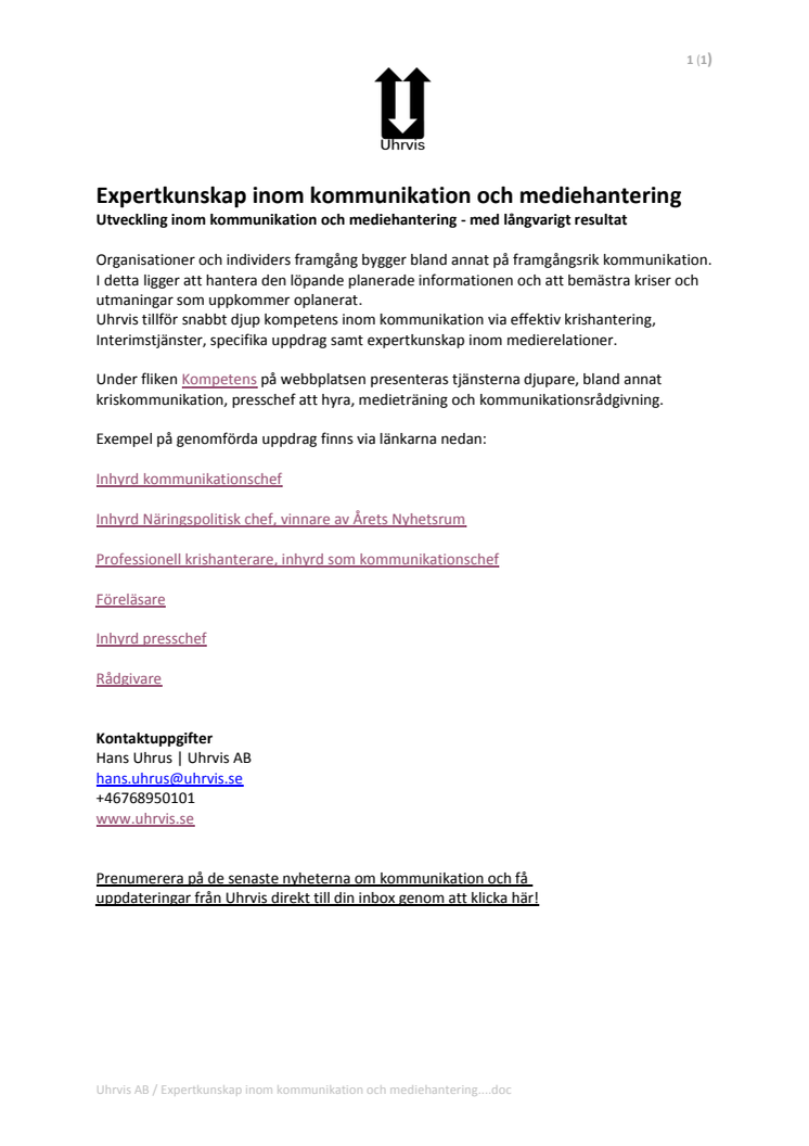 Expertkunskap inom kommunikation och mediehantering  