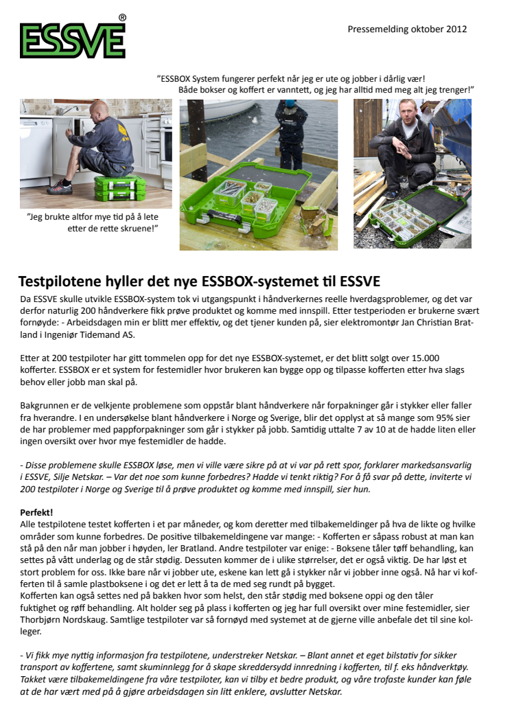 Testpilotene hyller det nye ESSBOX-systemet til ESSVE