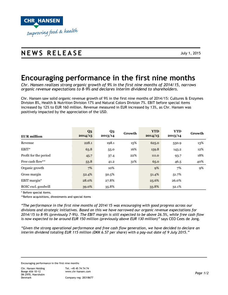 Encouraging performance in the first nine months