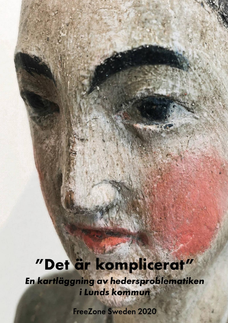 "Det är komplicerat" - en kartläggning av hedersproblematiken i Lunds kommun