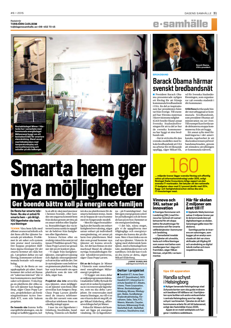 Dagens Samhälle: "Smarta hem ger nya möjligheter"