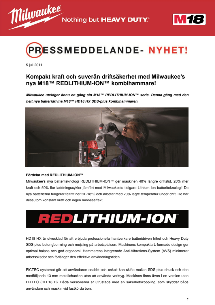 Kompakt kraft och suverän driftsäkerhet med Milwaukee’s nya M18™ REDLITHIUM-ION™ kombihammare!