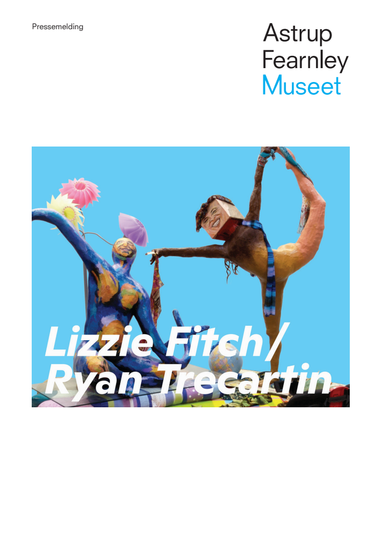 Pressemelding: Lizzie Fitch / Ryan Trecartin