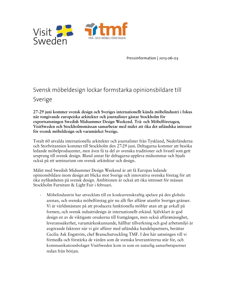 Svensk möbeldesign lockar formstarka opinionsbildare till Sverige