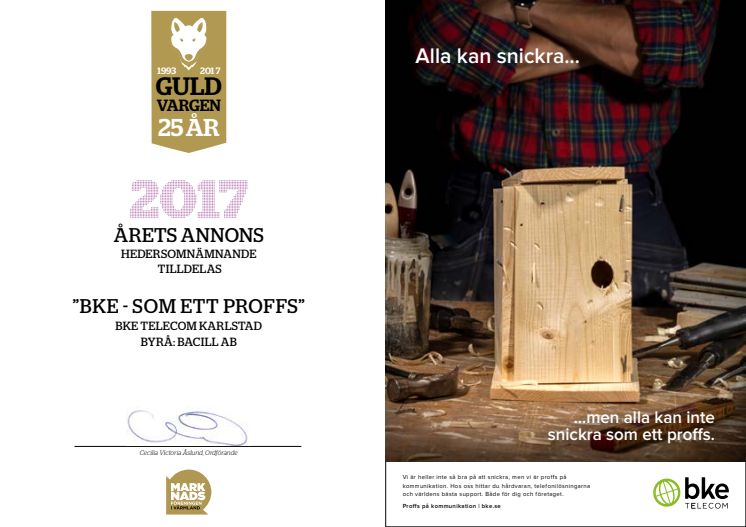 Hedersomnämnande för årets annons på Guldvargen 2017 "BKE - SOM ETT PROFFS"