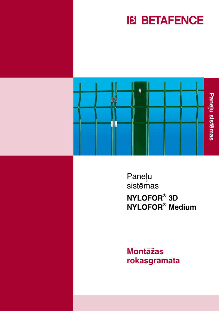 Betafence žogi. Paneļu sistēmas NYLOFOR® 3D NYLOFOR® Medium