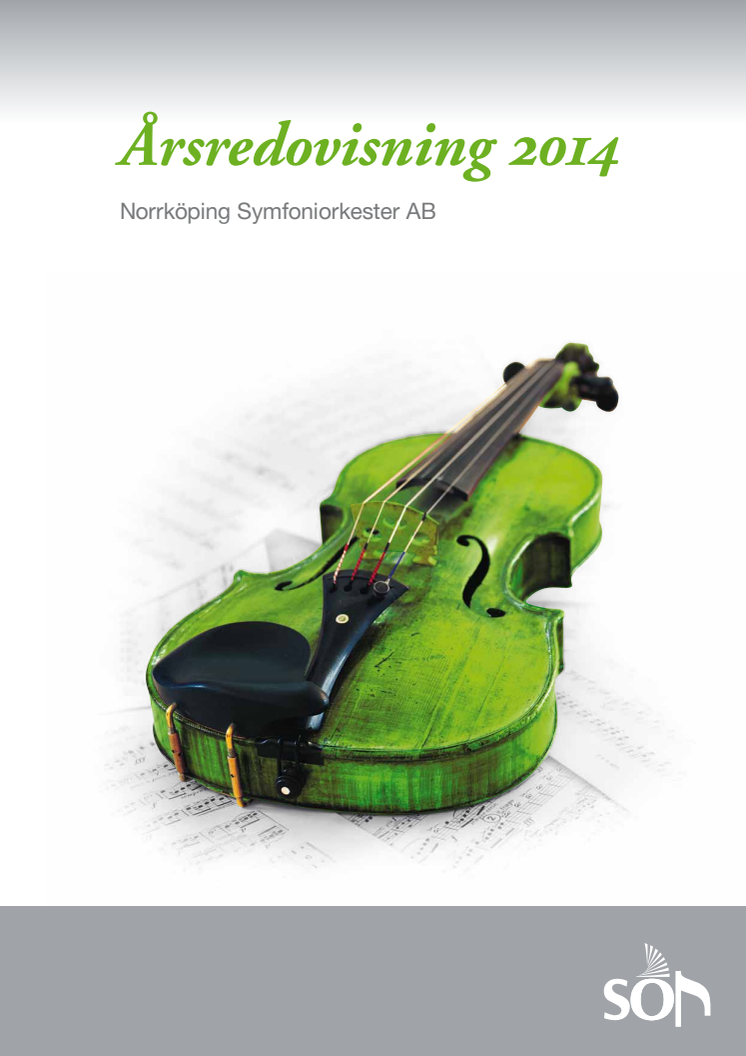 Årsredovisning 2014 - Norrköping Symfoniorkester AB