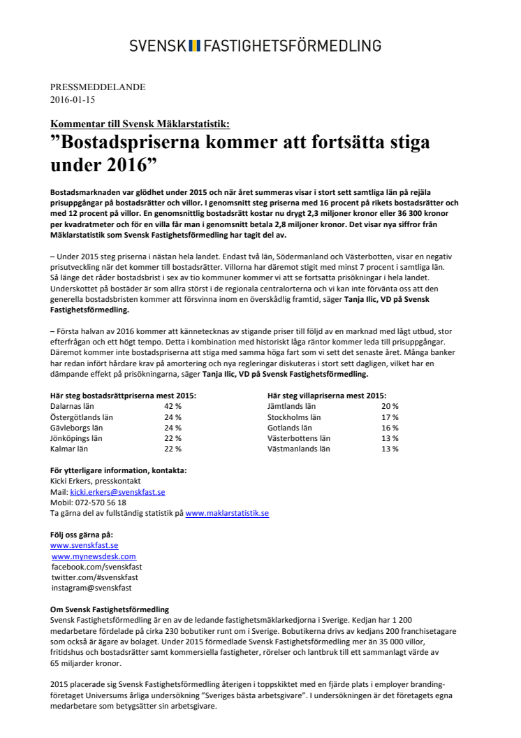 Kommentar till Svensk Mäklarstatistik: ”Bostadspriserna kommer att fortsätta stiga under 2016”