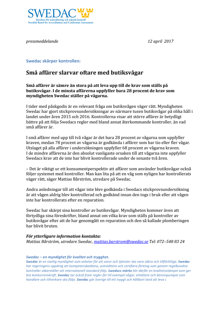 ​Små affärer slarvar oftare med butiksvågar