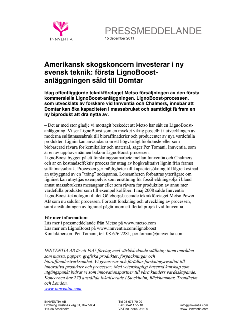Amerikansk skogskoncern investerar i ny svensk teknik: första LignoBoost-anläggningen såld till Domtar