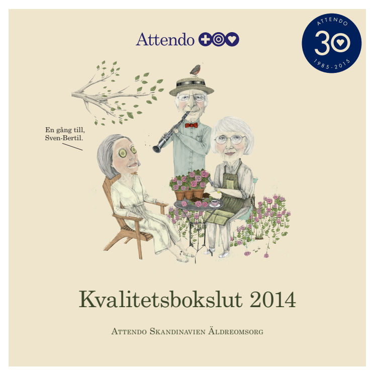 Kvalitetsbokslut för Attendo Skandinavien Äldreomsorg 2014 