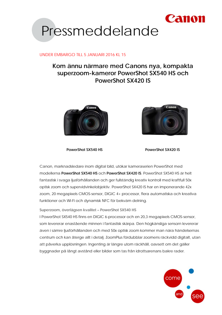 Kom ännu närmare med Canons nya, kompakta superzoom-kameror PowerShot SX540 HS och PowerShot SX420 IS