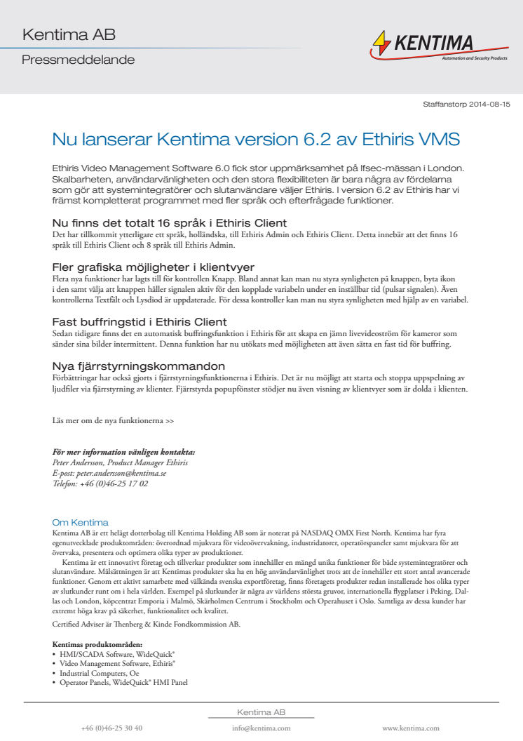 Nu lanserar Kentima version 6.2 av Ethiris VMS