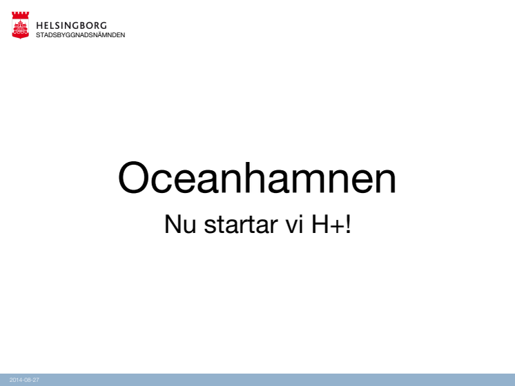 Presentationen från pressträffen om Oceanhamnen