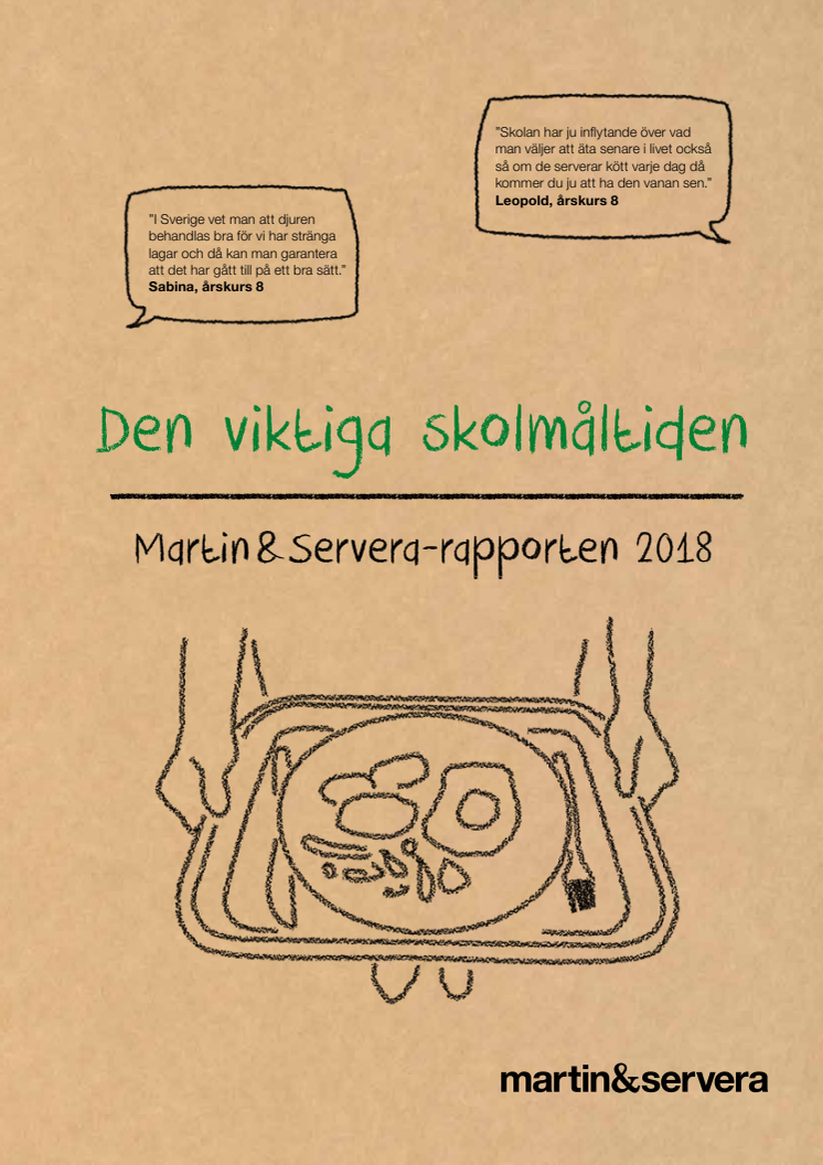 Den viktiga skolmåltiden. Martin & Servera-rapporten 2018.