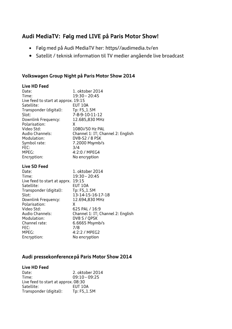 Audi MediaTV - satellit / teknisk information til medier angående live broadcast