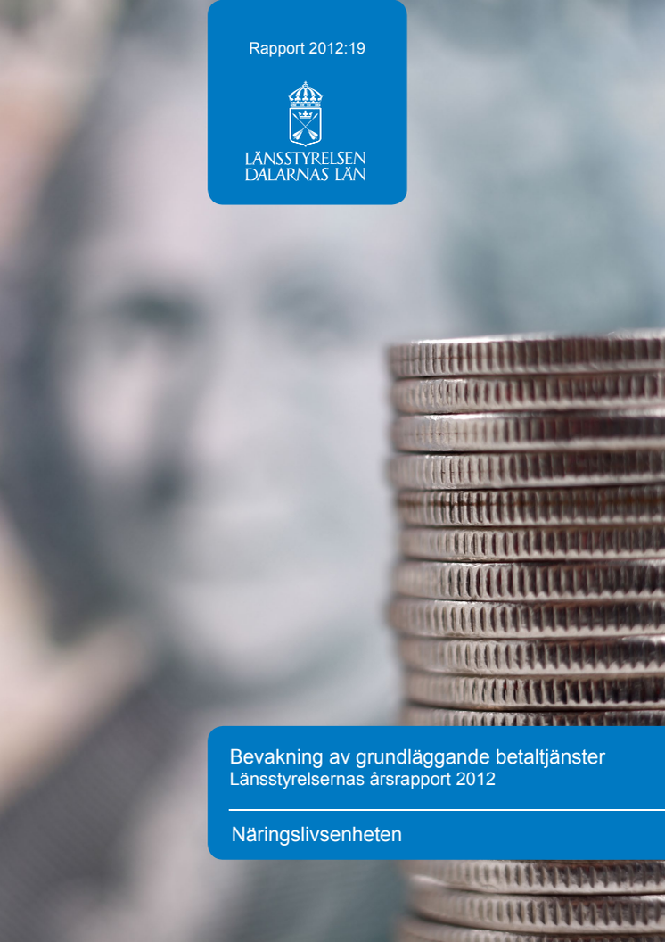 Bevakning av grundläggande betaltjänster - Länsstyrelsernas årsrapport 2012