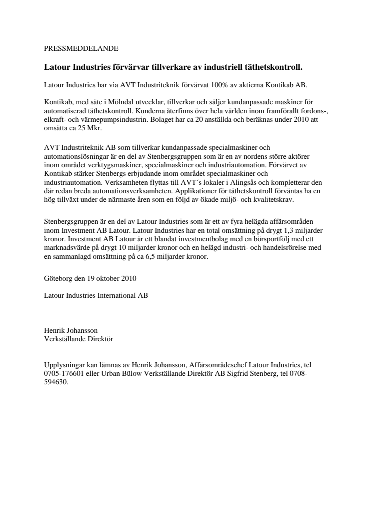 Skarpa AB i Göteborg har varit rådgivare vid försäljningen av Kontikab AB
