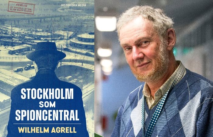 Stockholm som spioncentral & Wilhelm Agrell