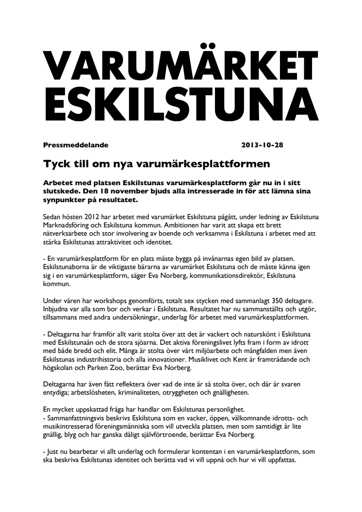 Tyck till om nya varumärkesplattformen 