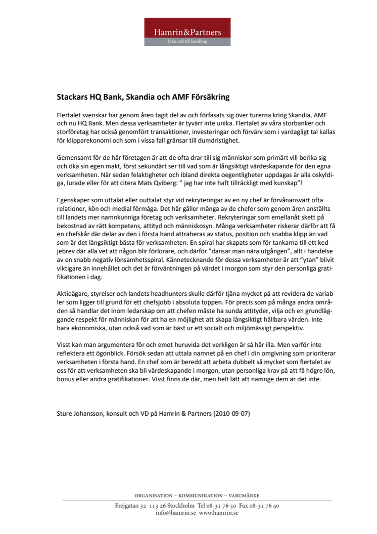 Stackars HQ Bank, Skandia och AMF Försäkring
