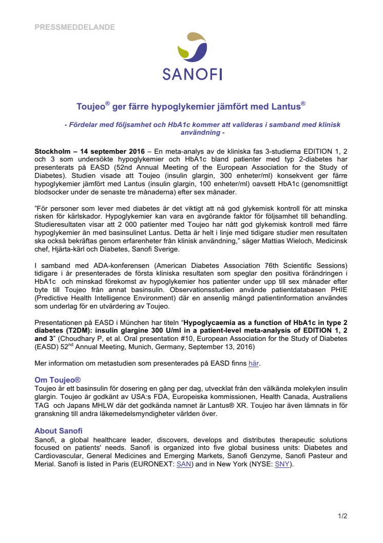 Toujeo® ger färre hypoglykemier jämfört med Lantus®   - Fördelar med följsamhet och HbA1c kommer att valideras i samband med klinisk användning -