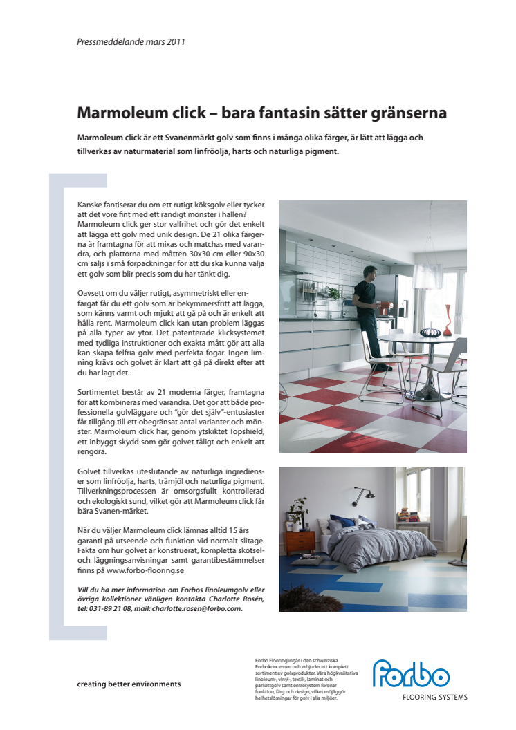 Marmoleum click – bara fantasin sätter gränserna