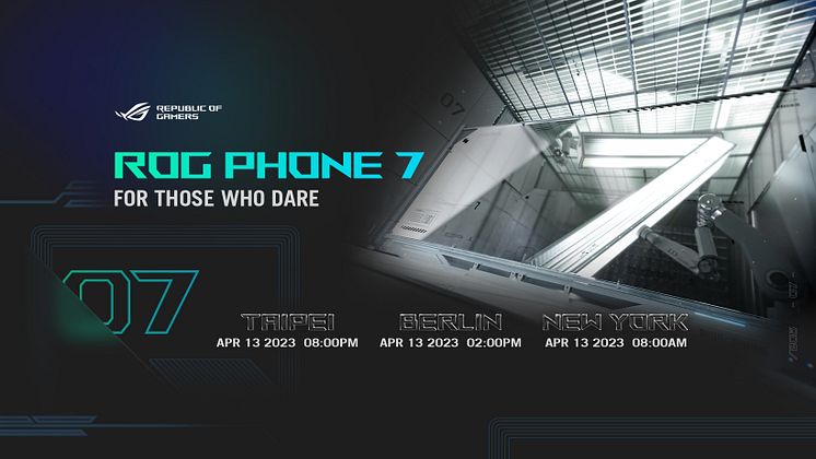 ASUS Republic of Gamers Announces ROG Phone 7 For Those Who Dare Virtual Launch Event
