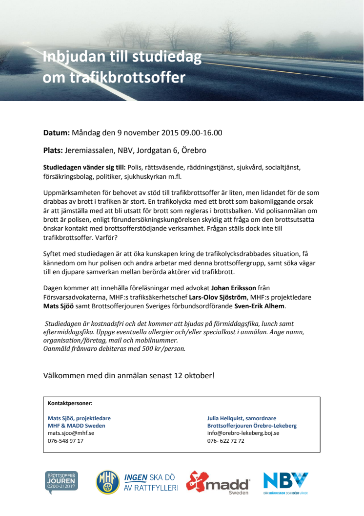 ​MHF och Brottsofferjouren arangerar konferens om trafikbrottsoffer, i Örebro den 9 november.