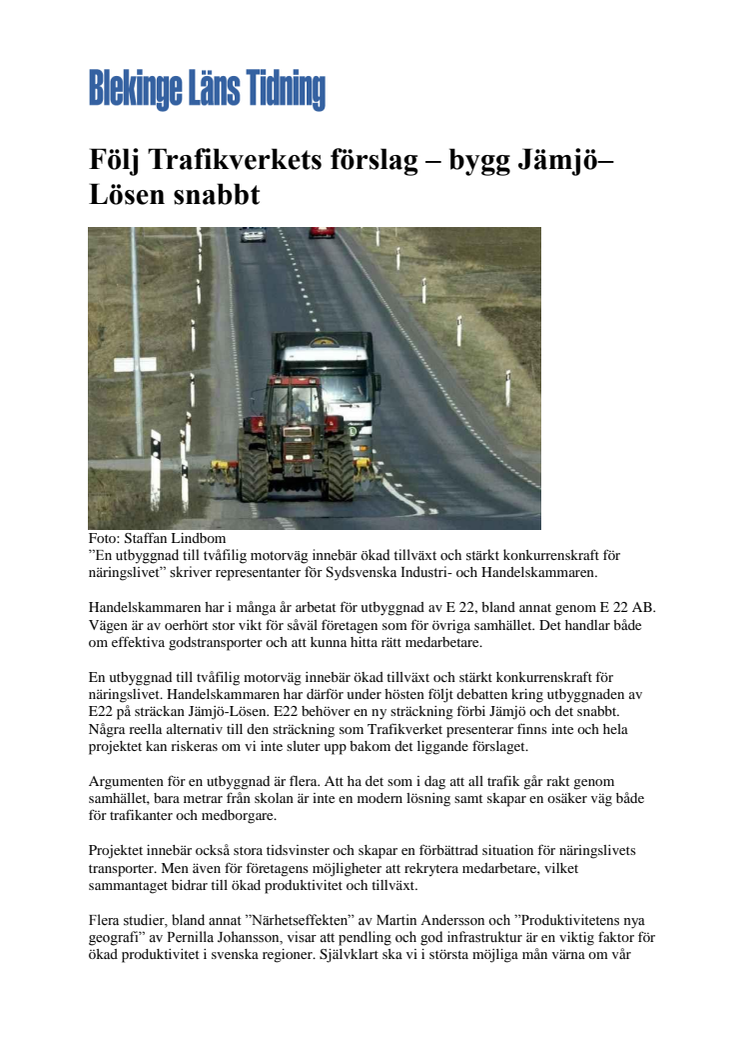 Följ Trafikverkets förslag – bygg Jämjö–Lösen snabbt 