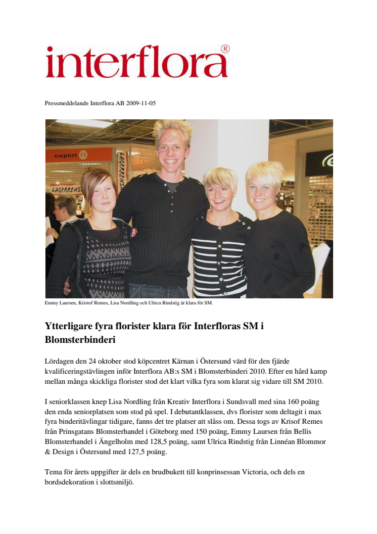 Ytterligare fyra florister klara för Interflora AB:s Sm i Blomsterbinderi 2010