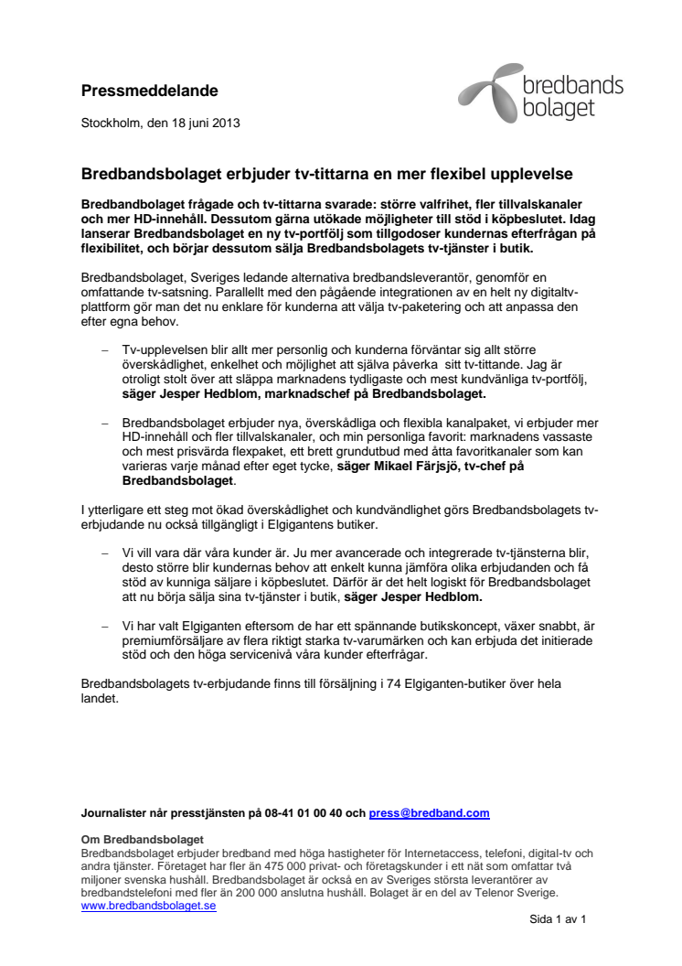 Bredbandsbolaget erbjuder tv-tittarna en mer flexibel upplevelse