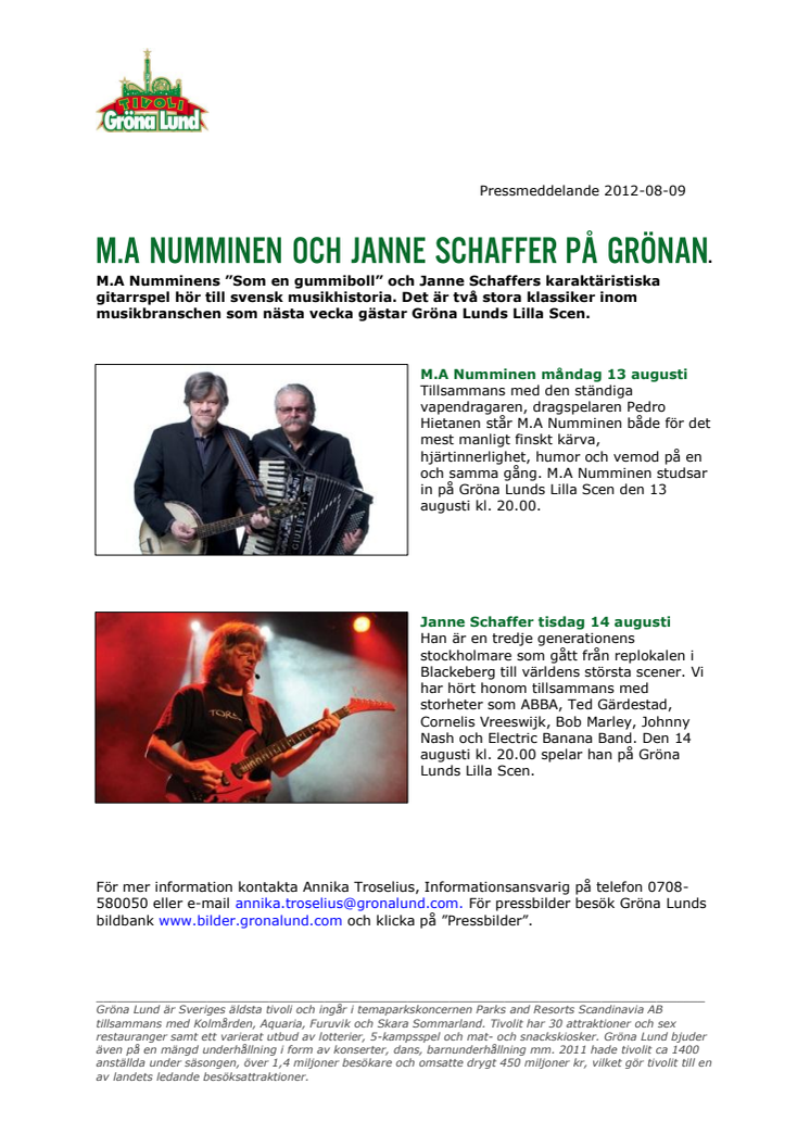 M.A Numminen och Janne Schaffer på Grönan