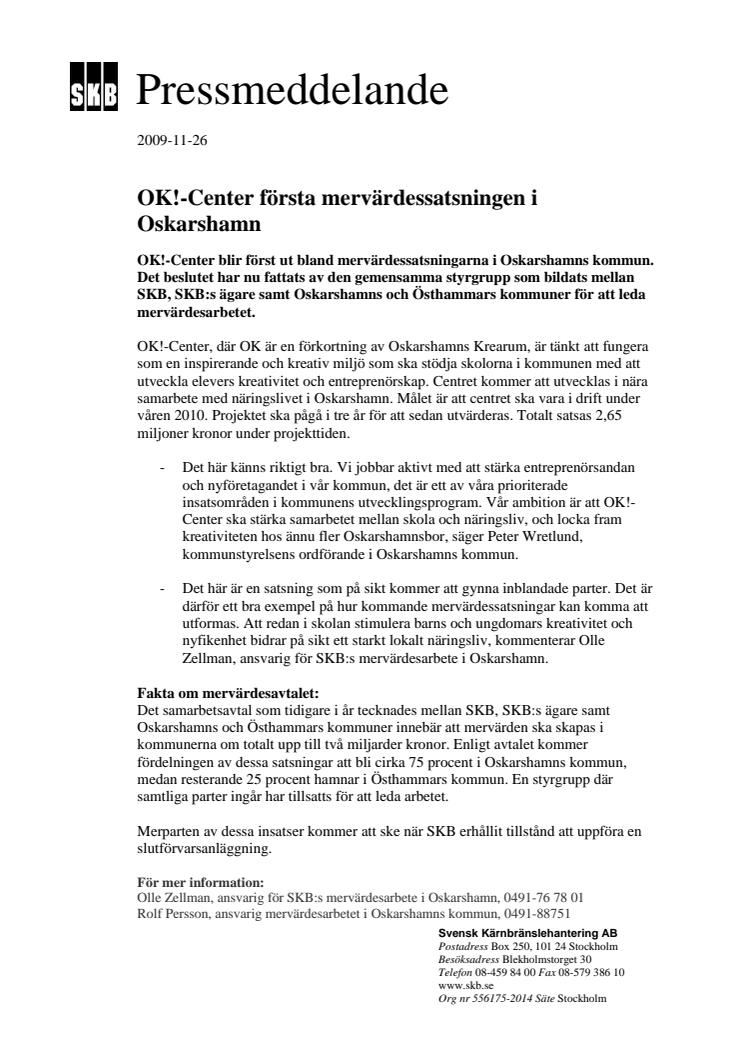 OK!-Center första mervärdessatsningen i Oskarshamn