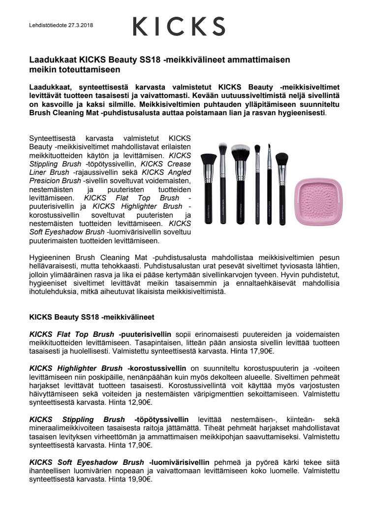 Laadukkaat KICKS Beauty SS18 -meikkivälineet ammattimaisen meikin toteuttamiseen