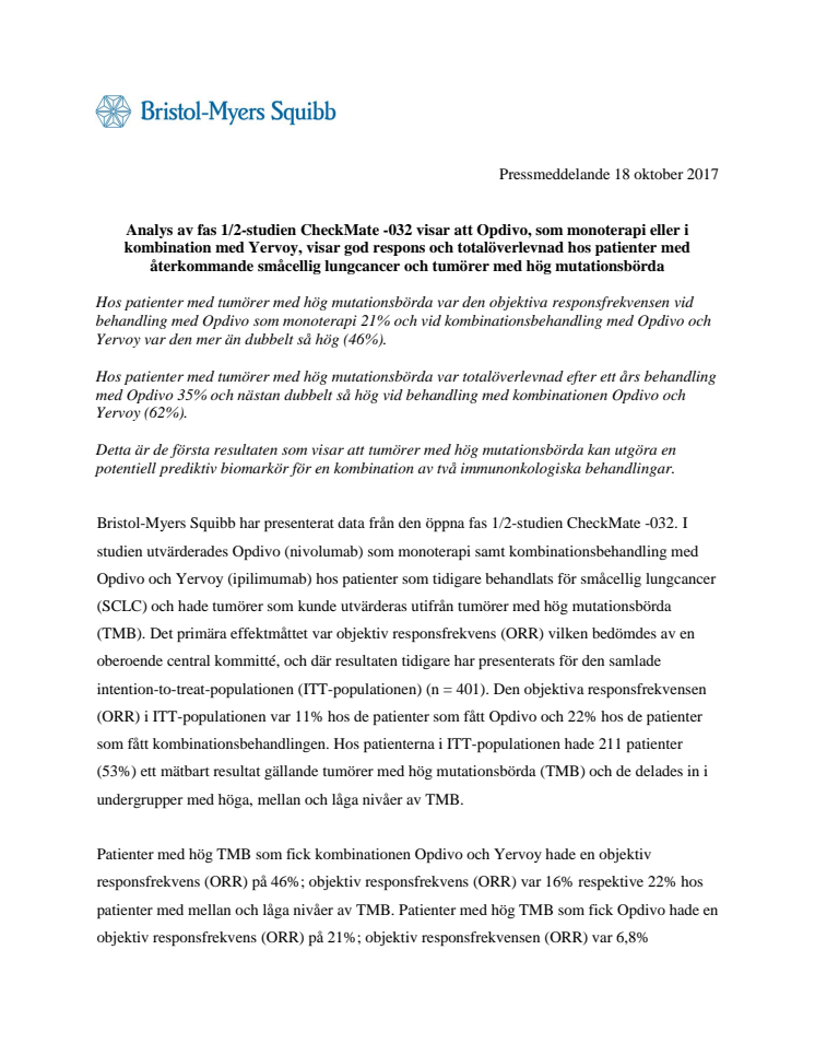 Analys av fas 1/2-studien CheckMate -032 visar att Opdivo, som monoterapi eller i kombination med Yervoy, visar god respons och totalöverlevnad hos patienter med återkommande småcellig lungcancer och tumörer med hög mutationsbörda 