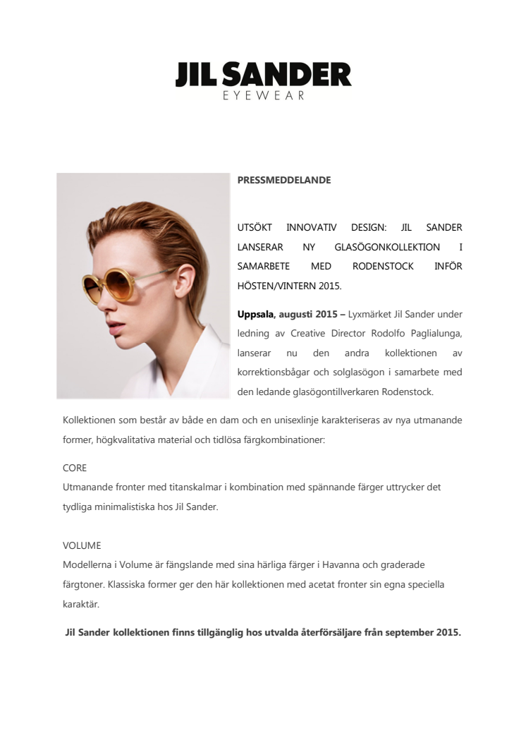 UTSÖKT INNOVATIV DESIGN - JIl SANDER EYEWEAR