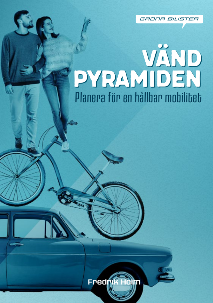 Vänd pyramiden! Planera för en hållbar mobilitet