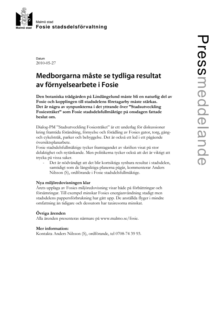 Medborgarna måste se tydliga resultat av förnyelsearbete i Fosie
