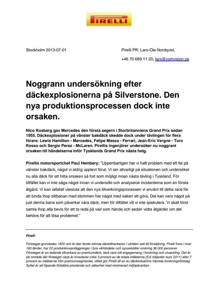 Noggrann undersökning efter däckexplosionerna på Silverstone. Den nya produktionsprocessen är inte orsaken. 