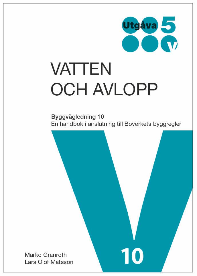 Vatten och avlopp - Byggvägledning 10