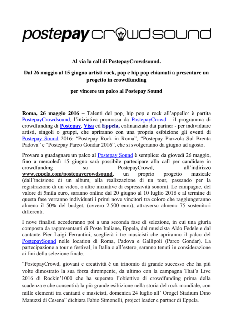 Al via la call di PostepayCrowdsound. Dal 26 maggio al 15 giugno artisti rock, pop e hip pop chiamati a presentare un progetto in crowdfunding  per vincere un palco al Postepay Sound