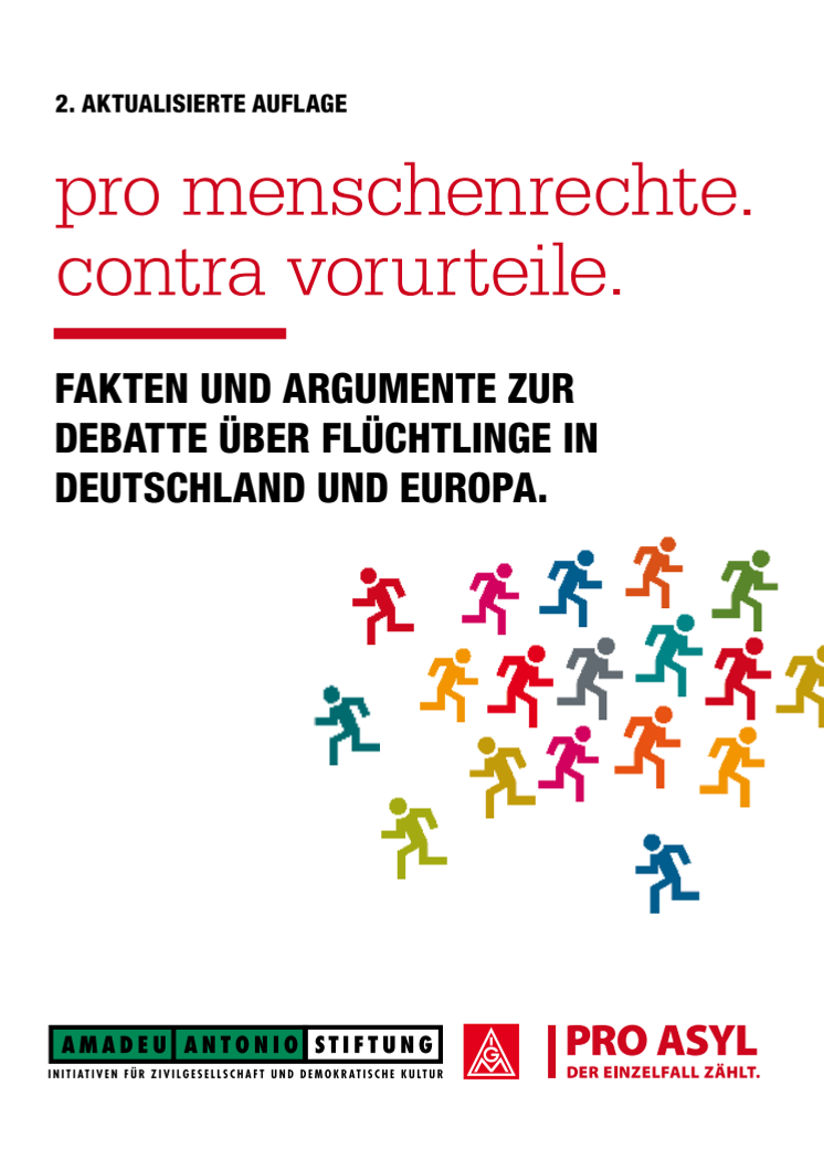 Pro Menschenrechte - Contra Vorurteile: Fakten und Argumente gegen Vorurteile zur Debatte über Flüchtlinge in Deutschland und Europa