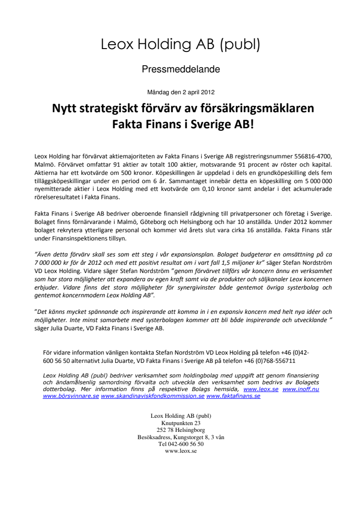 Nytt strategiskt förvärv av försäkrings- mäklaren Fakta Finans i Sverige AB! 